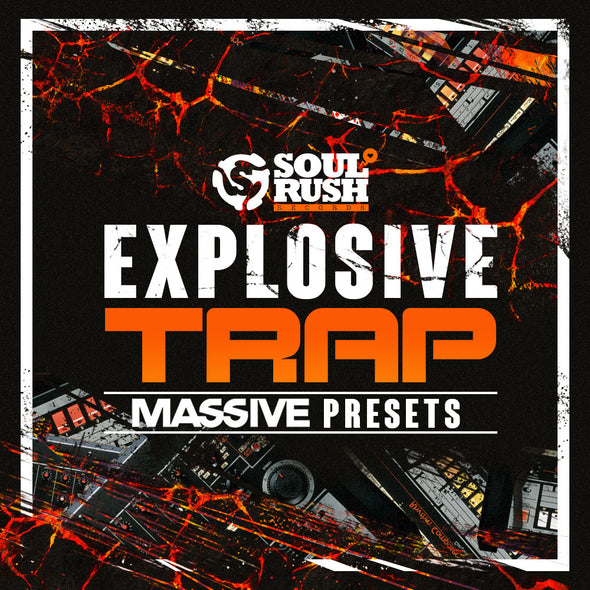 Explosive Trap Massive Presets