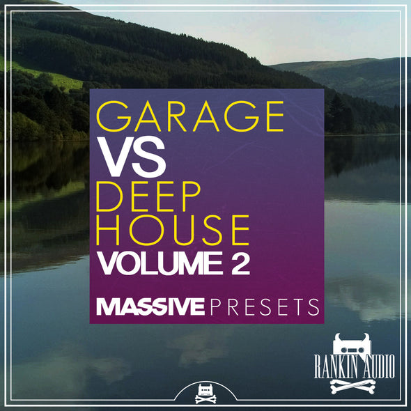 Garage Vs Deep House Massive Presets Vol 2