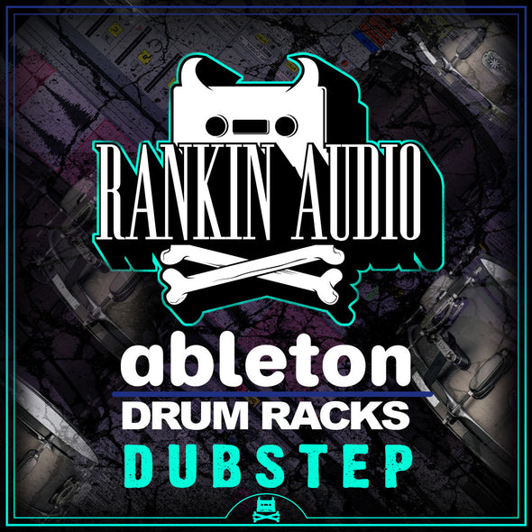 Ableton Drum Racks - Dubstep